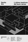 L'ultimo bastione del buon senso - Danilo Kiš - 9788831476645