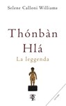 Thónbàn Hlà - Selene Calloni Williams - 9788831498098