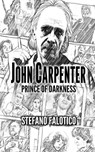 John Carpenter - Prince of Darkness - Stefano Falotico - 9788831611527