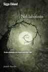 Nel labirinto - Sigge Eklund - 9788831730341