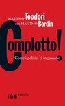 Complotto! - Massimo Teodori ; Massimo Bordin - 9788831737524