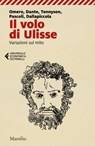 Il volo di Ulisse - Omero ; Dante Alighieri ; Alfred Tennyson ; Giovanni Pascoli ; Luigi Dallapiccola - 9788831738705
