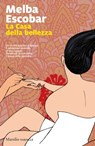 La Casa della bellezza - Melba Escobar - 9788831743785
