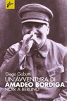 Un'avventura di Amadeo Bordiga - Diego Gabutti - 9788831977371