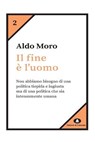 Il fine è l'uomo - Aldo Moro - 9788832005004