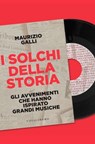 I solchi della storia - Maurizio Galli - 9788832085297
