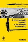 Il commissario Maugeri e il cadavere scomparso - Fulvio Capezzuoli - 9788832159172