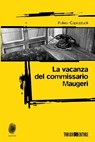 La vacanza del commissario Maugeri - Fulvio Capezzuoli - 9788832159561