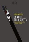 La notte della civetta - Piero Melati - 9788832206180
