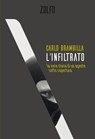 L'infiltrato - Carlo Brambilla - 9788832206197