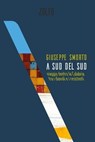 A sud del sud - Giuseppe Smorto - 9788832206463