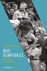 Baci olimpionici - Valerio Piccioni ; Lia Capizzi - 9788832206845