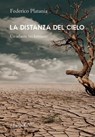 La distanza del cielo - Federico Platania - 9788832207323