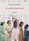 Le storie siamo noi - AA.VV. - 9788832207606