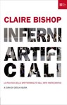 Inferni artificiali - Claire Bishop - 9788832231489