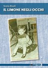 Il limone negli occhi - Sonia Reali - 9788832262391