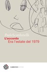 L’accordo. Era l’estate del 1979 - Paolo Scardanelli ; Marco Pennisi - 9788832278484