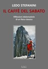 Il caffè del sabato - Ledo Stefanini - 9788832293418