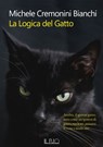 LA LOGICA DEL GATTO - Michele CREMONINI BIANCHI - 9788832293975