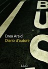 DIARIO D’AUTORE - ENEA ARALDI - 9788832293982