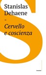 Cervello e coscienza - Stanislas Dehaene - 9788832825329