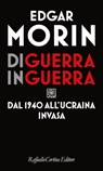 Di guerra in guerra - Edgar Morin - 9788832855463