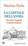 La capitale dell’anima - Marino Niola - 9788832859133