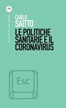 Le politiche sanitarie e il coronavirus - Carlo Saitto - 9788832900521