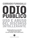 Odio pubblico - Corrado Fumagalli - 9788832901405