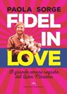Fidel in love - Paola Sorge - 9788832901443