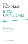 Ritmi universali - Piet Mondrian - 9788832901511