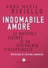 Indomabile amore - Anna Maria Riviello - 9788832904604