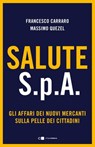 Salute S.p.A. - Massimo Quezel ; Francesco Carraro - 9788832961195