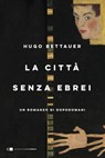 La città senza ebrei - Hugo Bettauer - 9788832963144