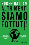 Altrimenti siamo fottuti - Roger Hallam - 9788832963496