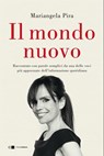 Il mondo nuovo - Mariangela Pira - 9788832965469