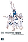Vinca il peggiore - Enrico Franceschini - 9788832970074