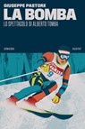 La Bomba - Giuseppe Pastore - 9788832974485