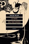 La virtù dell'irriverenza - Oscar Wilde - 9788833021881