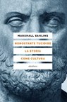 Nonostante Tucidide. La storia come cultura - Marshall Sahlins - 9788833022413