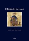 L’Italia dei trovatori - Autori Vari - 9788833131726