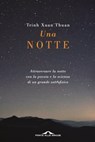 Una notte - Trinh Xuan Thuan - 9788833311692