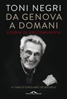 Da Genova a domani - Girolamo De Michele ; Toni Negri - 9788833314884