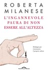 L’ingannevole paura di non essere all’altezza - Roberta Milanese - 9788833315744