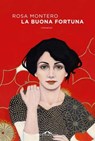 La buona fortuna - Rosa Montero - 9788833319131