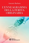L'Enneagramma della Ferita originaria - Antonio Barbato - 9788833363707