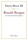 Ronald Reagan - Edwin Meese III - 9788833372464