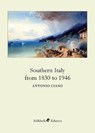 Southern Italy from 1830 to 1946 - CIANO,  Antonio - 9788833461052