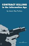 Contract Killing in the Information Age - Jason Ray Forbus - 9788833461175