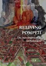Reliving Pompeii - DE' SPAGNOLIS,  Marisa - 9788833462585